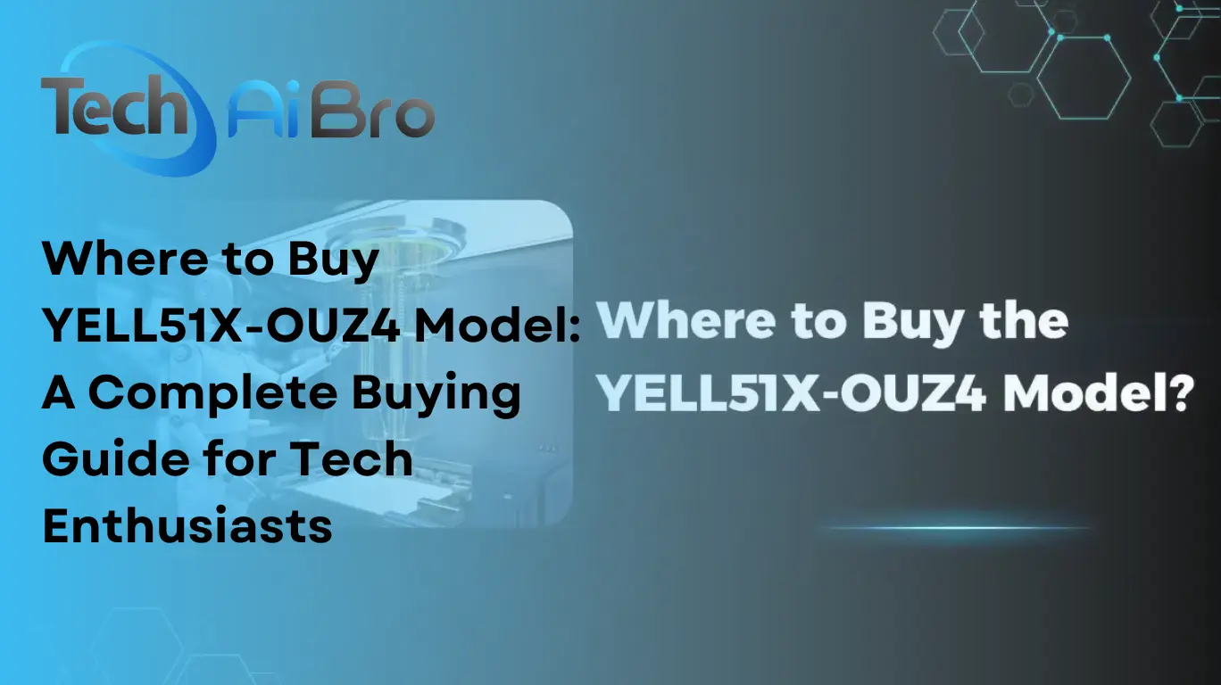 Where to Buy YELL51X-OUZ4 Model